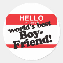 Hello My Name Is World's Best Boyfriend Round Sticker