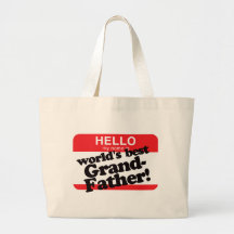 Hello My Name Is World's Best Grandfather Tote Bags