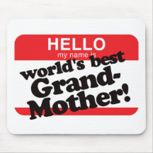 Hello My Name Is World's Best Grandmother Mouse Mats