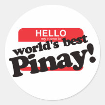Hello My Name Is World's Best Pinay Sticker