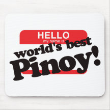 Hello My Name Is World's Best Pinoy Mouse Pads