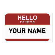 Hello my name is, Your Name Business Card