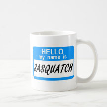 Hello Name Tag Sasquatch Coffee Mugs