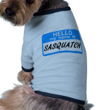 Hello Name Tag Sasquatch Pet Tshirt