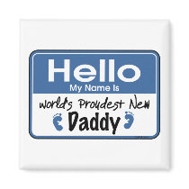 Hello New Daddy  Magnet