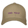 Hello there? embroidered hat