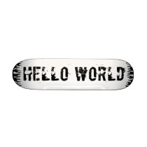 HELLO WORLD White Skate Deck
