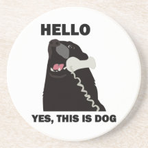 HELLO YES THIS IS DOG telephone phone Coasters
