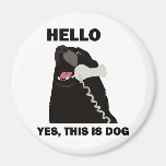 HELLO YES THIS IS DOG telephone phone Fridge Magnet
