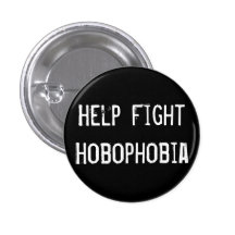 Help Fight Hobophobia Buttons