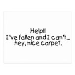 Help Ive Fallen And I Cant...Hey Nice Carpet Postcards