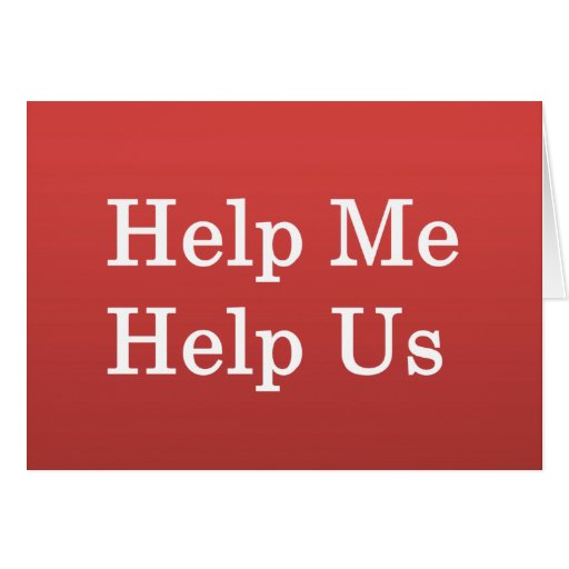Help Me Help Others Note Card Zazzle Help Me Help Others Note Card Zazzle