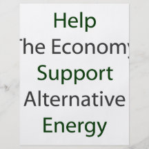 Help The Economy Support Alternative Energy Custom Flyer