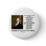 Henry Clay Constitution Of United States Posterity buttons