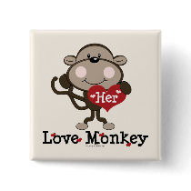 Her Love Monkey Valentines Day Humour Button