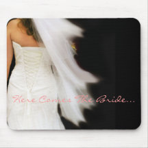 Here Comes The Bride... Mousepads
