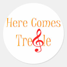 Here Comes Treble Note For Musicians Stickers