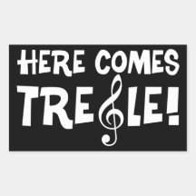 Here Comes Treble! Sticker