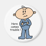 Here Comes Trouble Baby (BLUE) Magnets