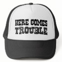 Here Comes Trouble hats