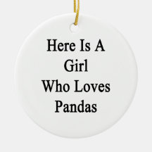 Here Is A Girl Who Loves Pandas Christmas Tree Ornament