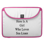 Here Is A Girl Who Loves Sea Lions Sleeves For MacBooks