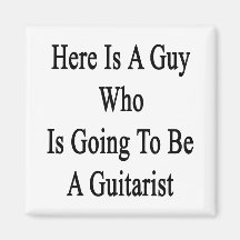 Here Is A Guy Who Is Going To Be A Guitarist Magnets