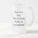 Here Is A Guy Who Is Going To Be An Accordionist Beer Mug
