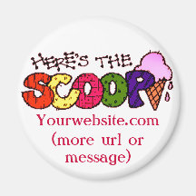 Here's the Scoop w/ Your Message Magnet