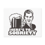 Here's To Sobriety Post Card