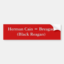 Herman Cain = Breagan = Black Reagan Bumper Sticker