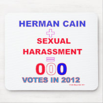 Herman Cain + Sex Harassment = ooo Votes Mouse Pads