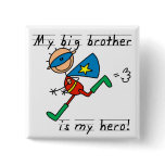 Hero Big Brother Tshirts and Gifts Pinback Buttons