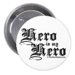 Hero is my Hero Black Text Fair Hero Series Pin