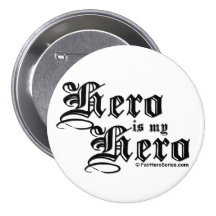 Hero is my Hero Black Text Fair Hero Series Pin
