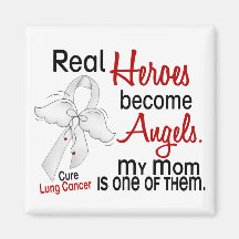 Heroes Become Angels Mom Lung Cancer Fridge Magnet
