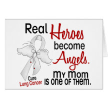 Heroes Become Angels Mom Lung Cancer Greeting Card