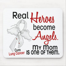 Heroes Become Angels Mom Lung Cancer Mouse Pads