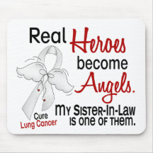 Heroes Become Angels Sister-In-Law Lung Cancer Mousepads