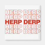 HERP DERP FRIDGE MAGNETS
