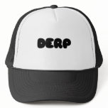 Herp Derp Trucker Hat
