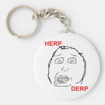 Herp Derp Herp Derping Key Chains