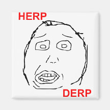 Herp Derp Herp Derping Magnets