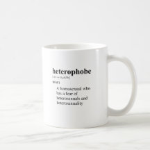 HETEROPHOBE MUG