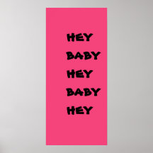 hey baby print