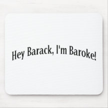 Hey Barack, I'm Baroke! Mousepad