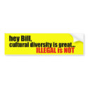 hey Bill... bumper stickers