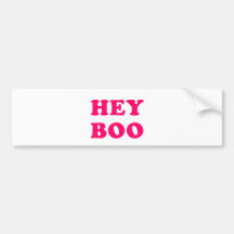 Hey Boo Bumper Stickers
