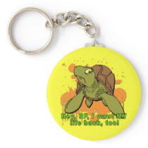 Hey BP I Want My Life Back Too Turtle Tshirt Key Chains