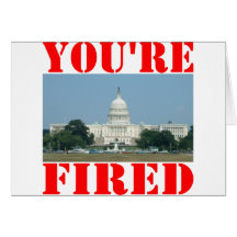 Hey Congress; You're Fired Card